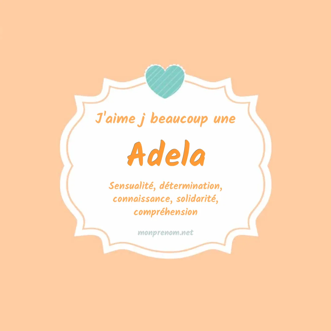 J'aime beaucoup Adela