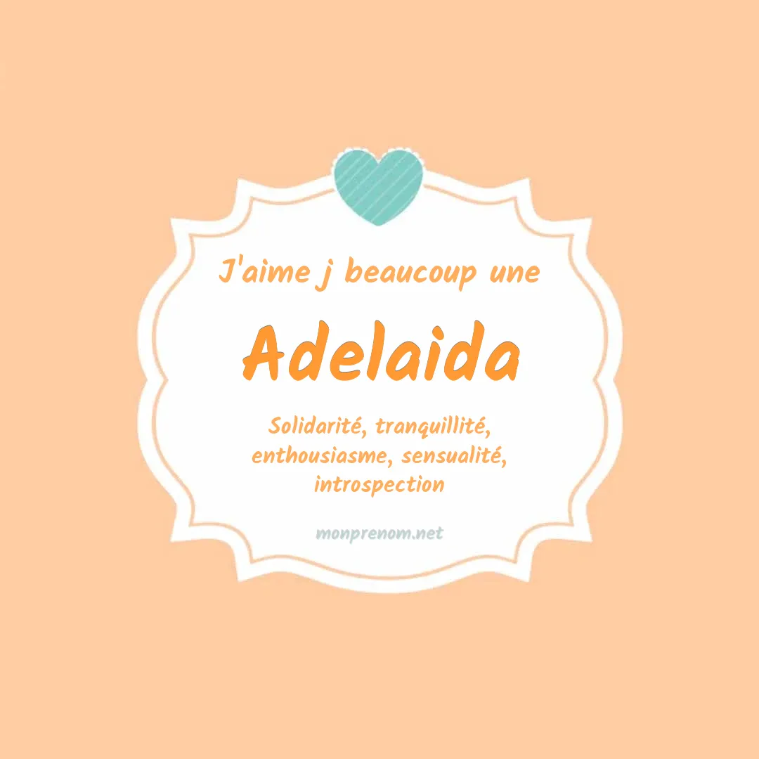 J'aime beaucoup Adelaida