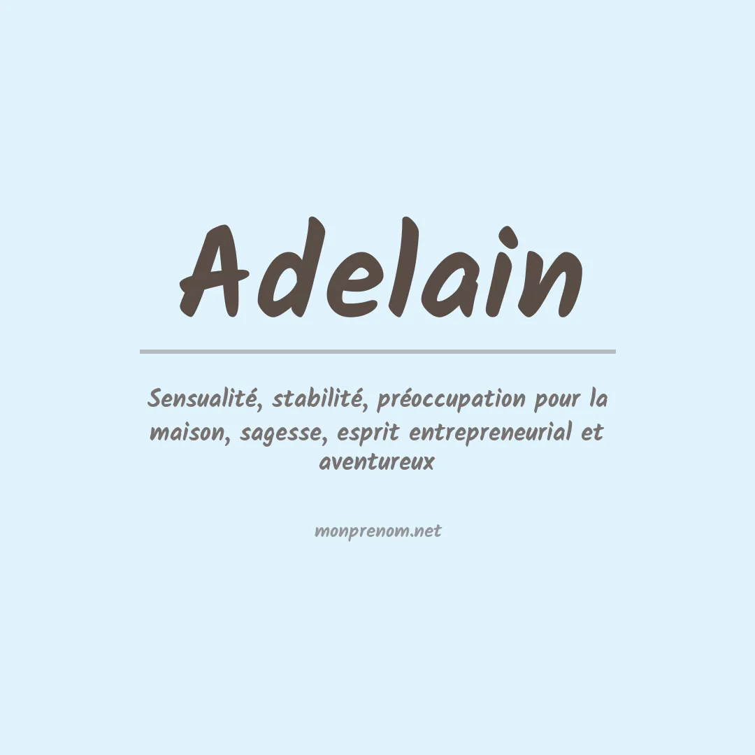 Signification du prénom Adelain