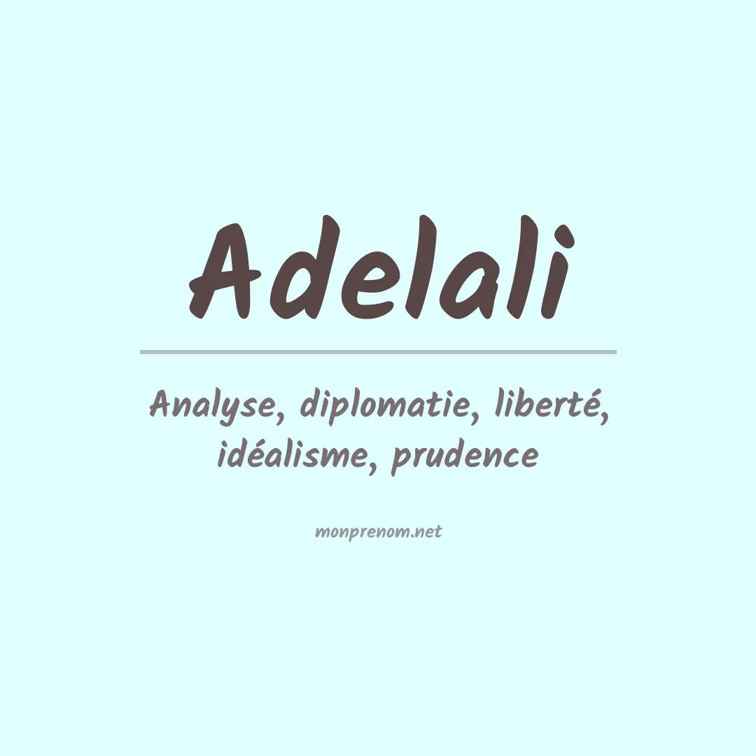 Signification du prénom Adelali