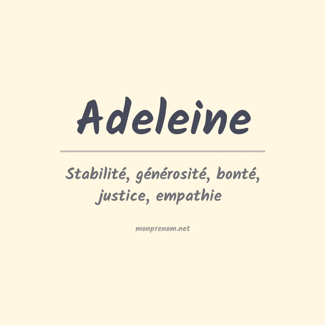 Signification du prénom Adeleine