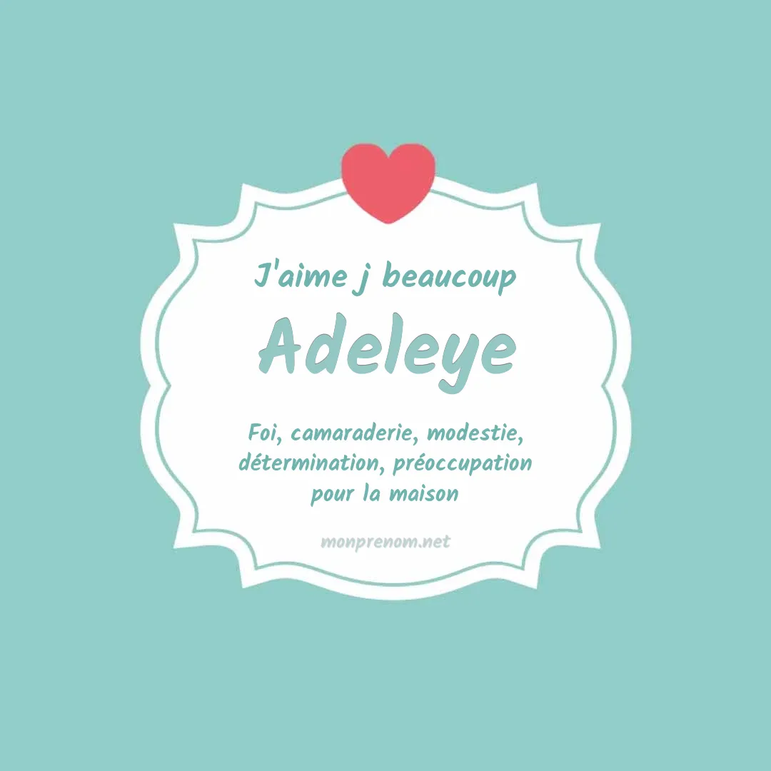 J'aime beaucoup Adeleye