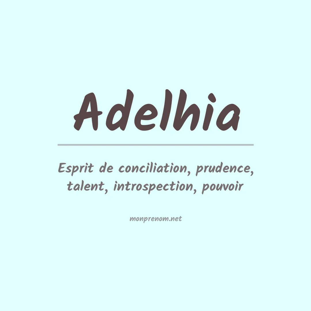Signification du prénom Adelhia