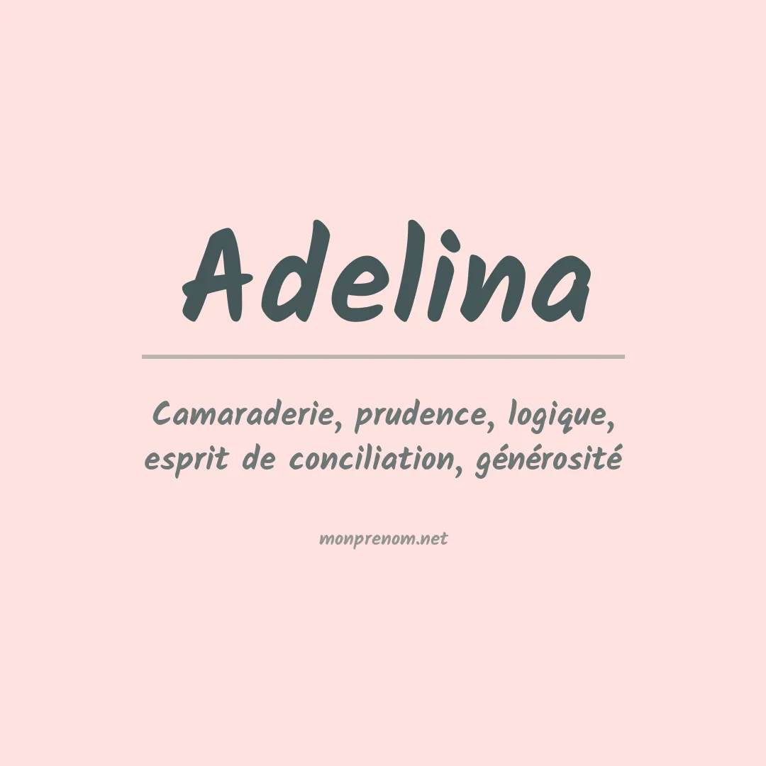 Signification du prénom Adelina