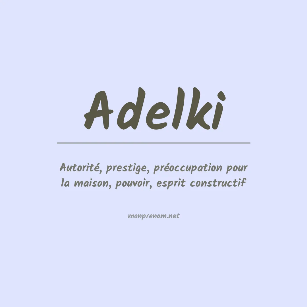 Signification du prénom Adelki