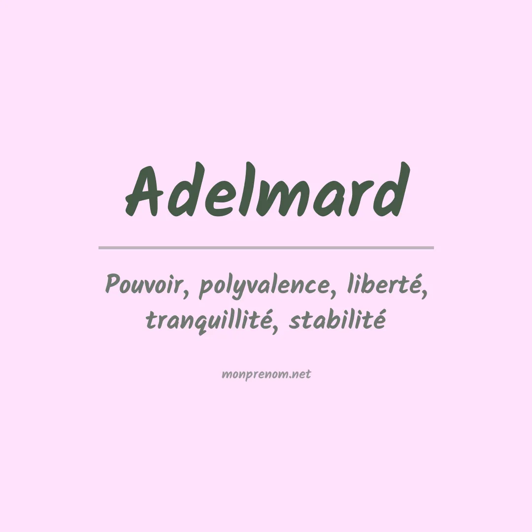 Signification du prénom Adelmard