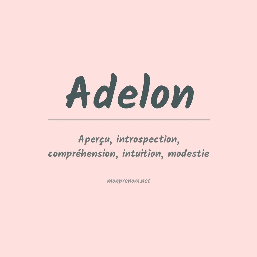 Signification du prénom Adelon