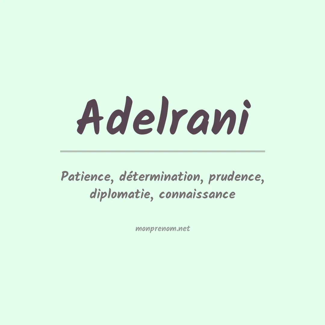 Signification du prénom Adelrani