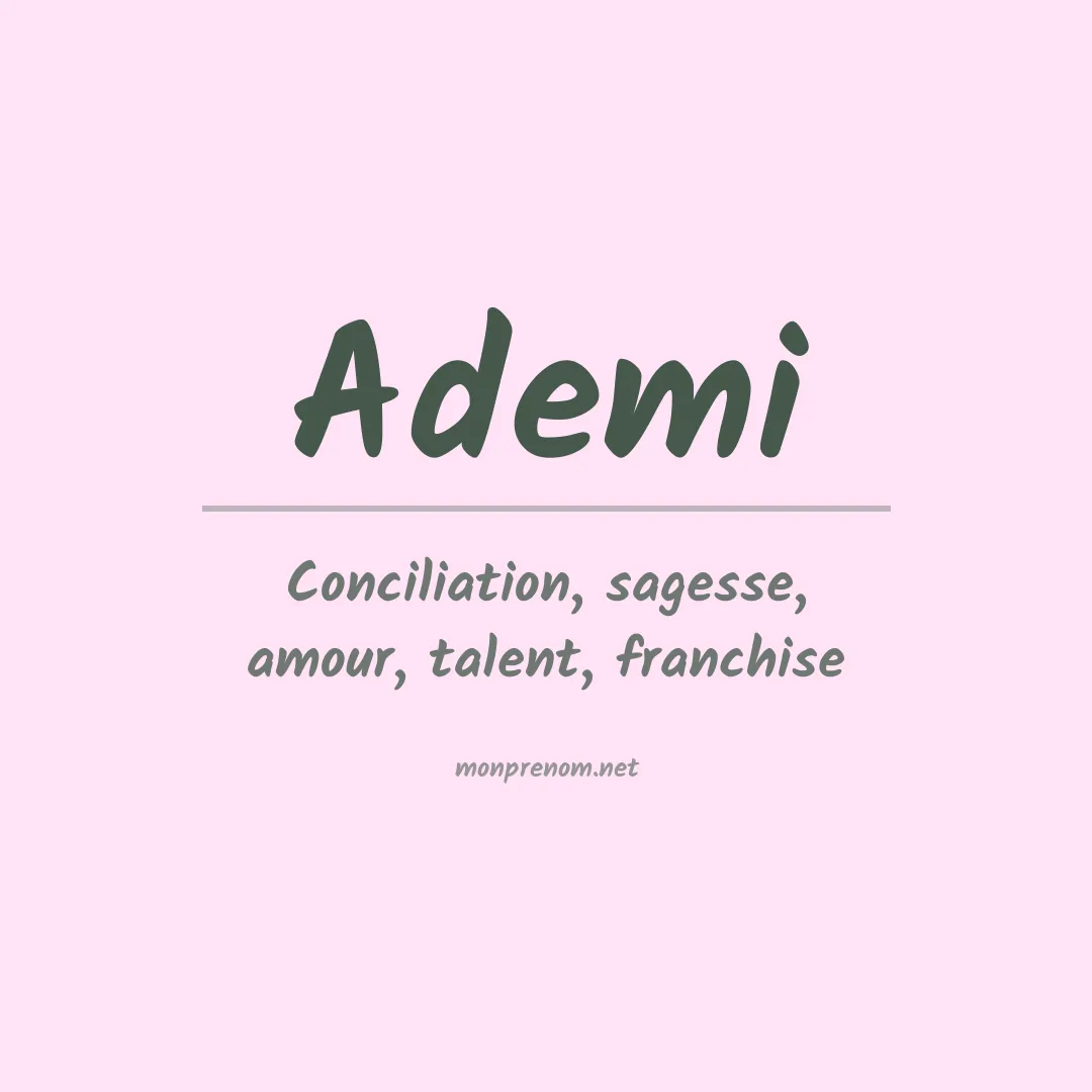 Signification du prénom Ademi