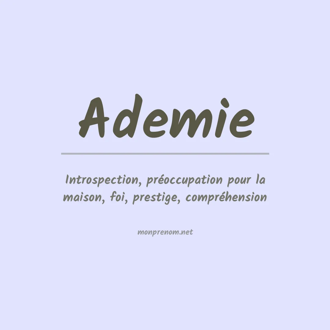 Signification du prénom Ademie