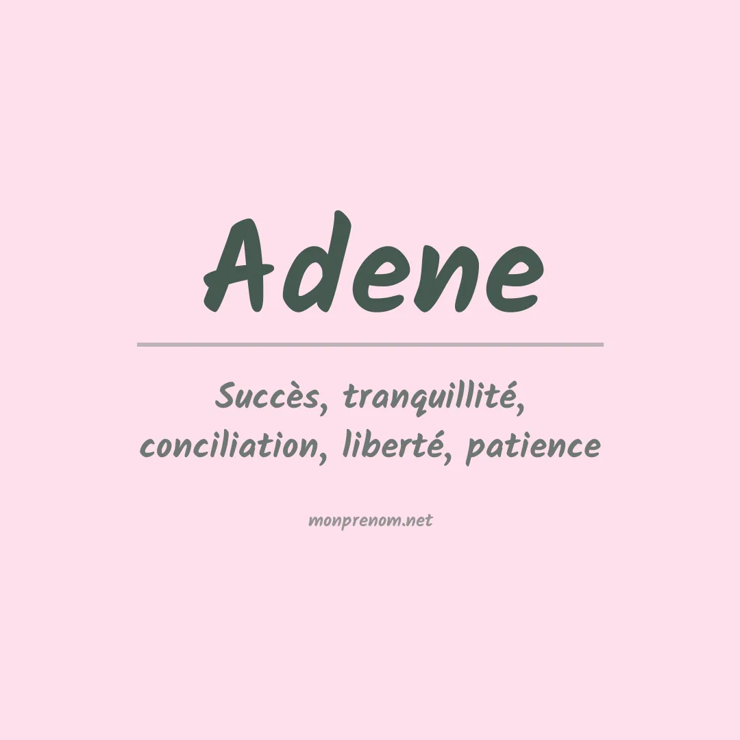 Signification du prénom Adene