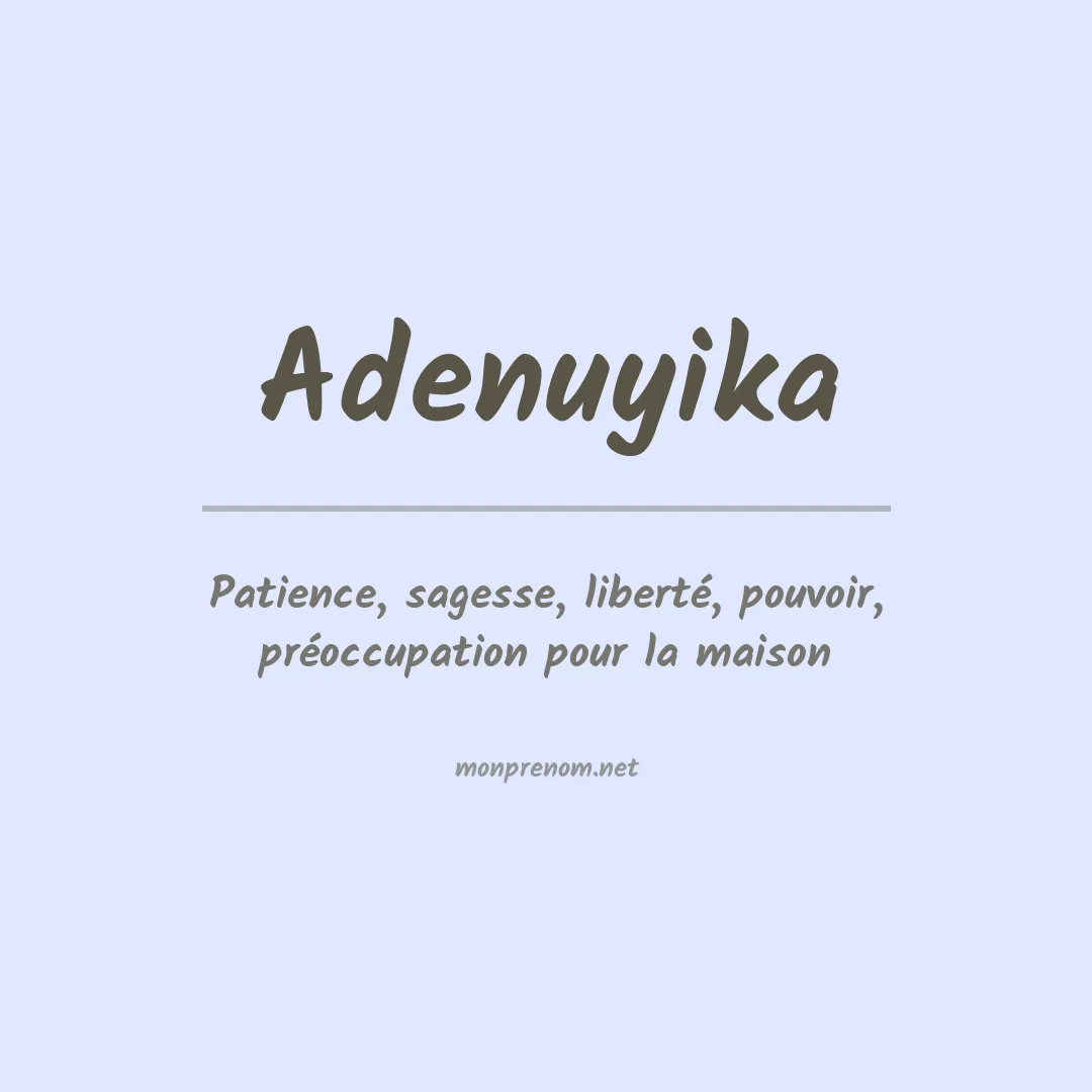 Signification du prénom Adenuyika