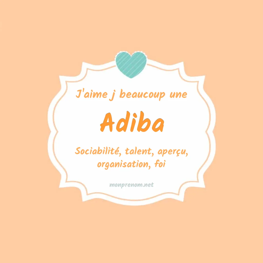 J'aime beaucoup Adiba