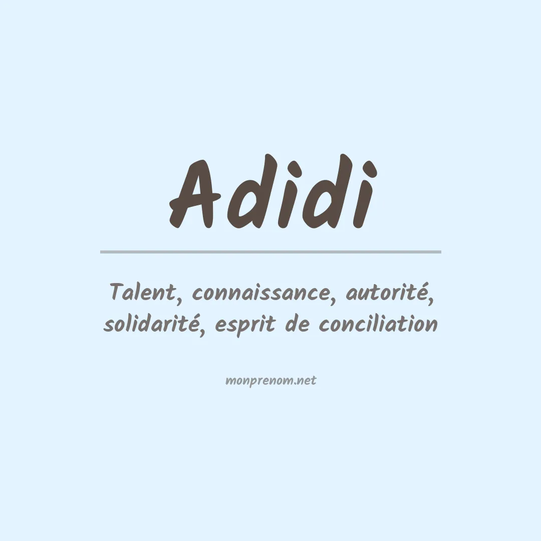 Signification du prénom Adidi