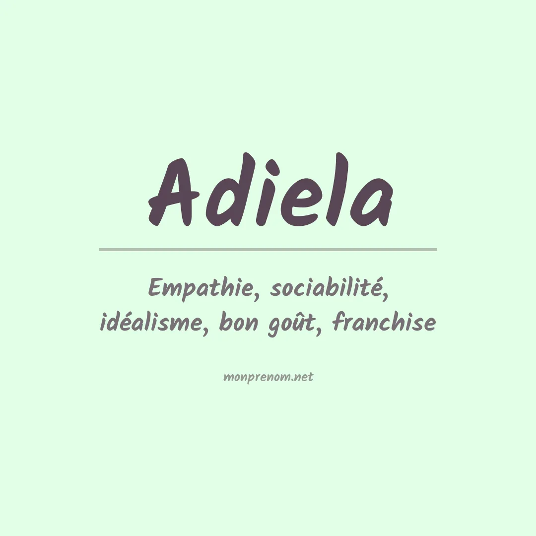 Signification du prénom Adiela