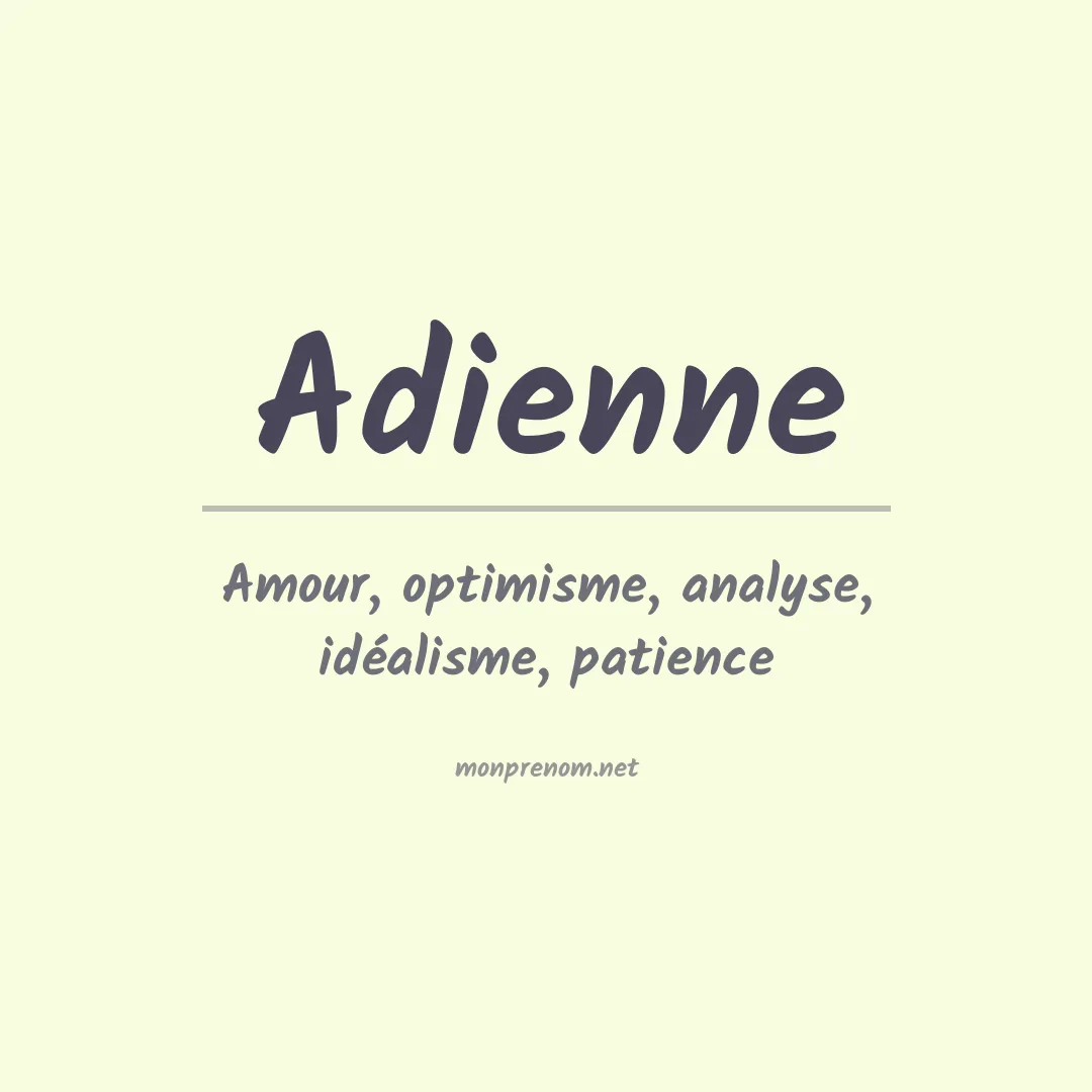 Signification du prénom Adienne