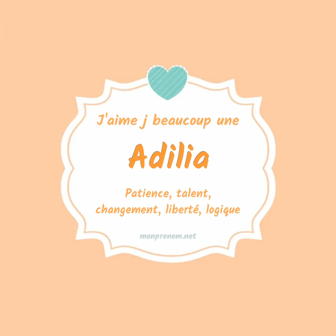 J'aime beaucoup Adilia