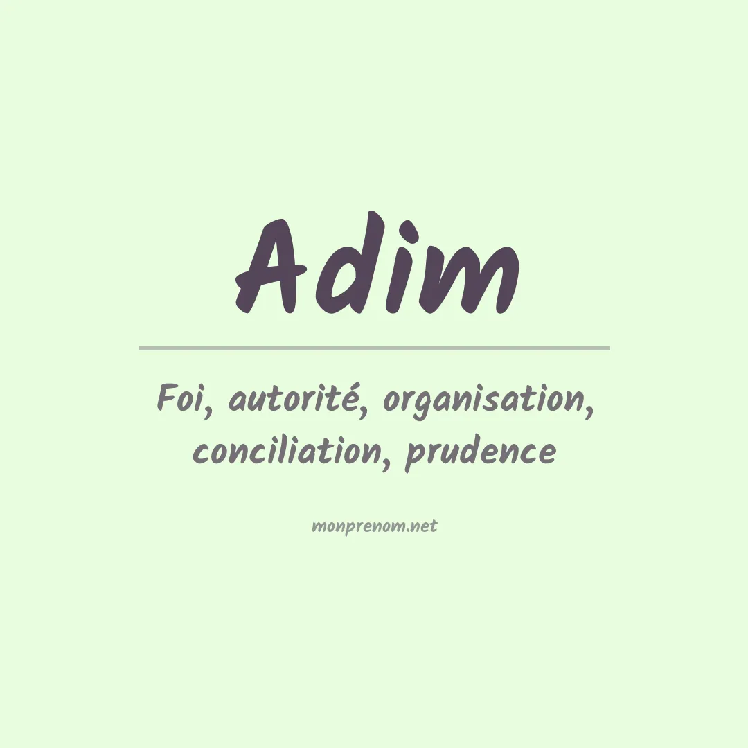 Signification du prénom Adim