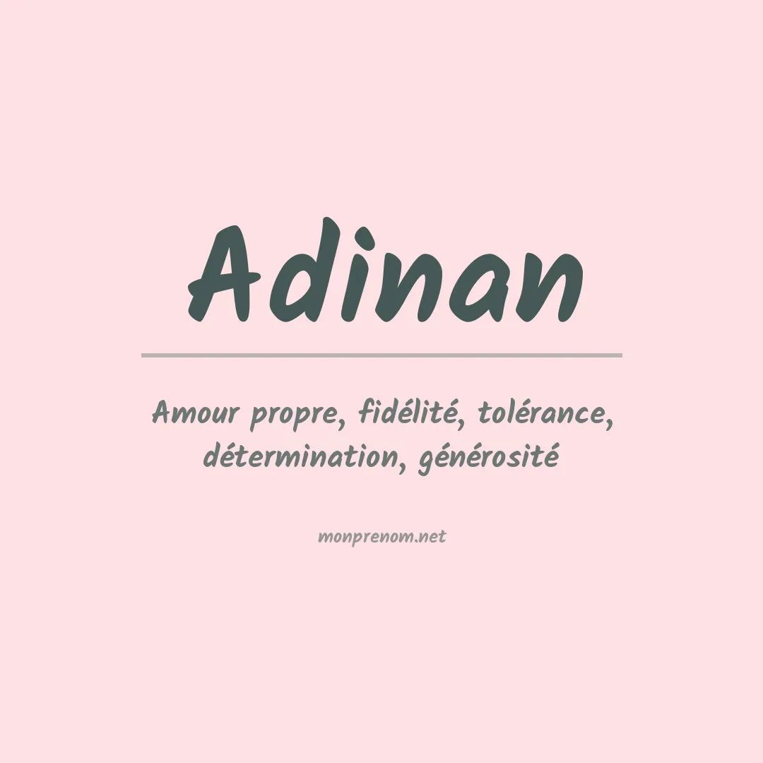 Signification du prénom Adinan