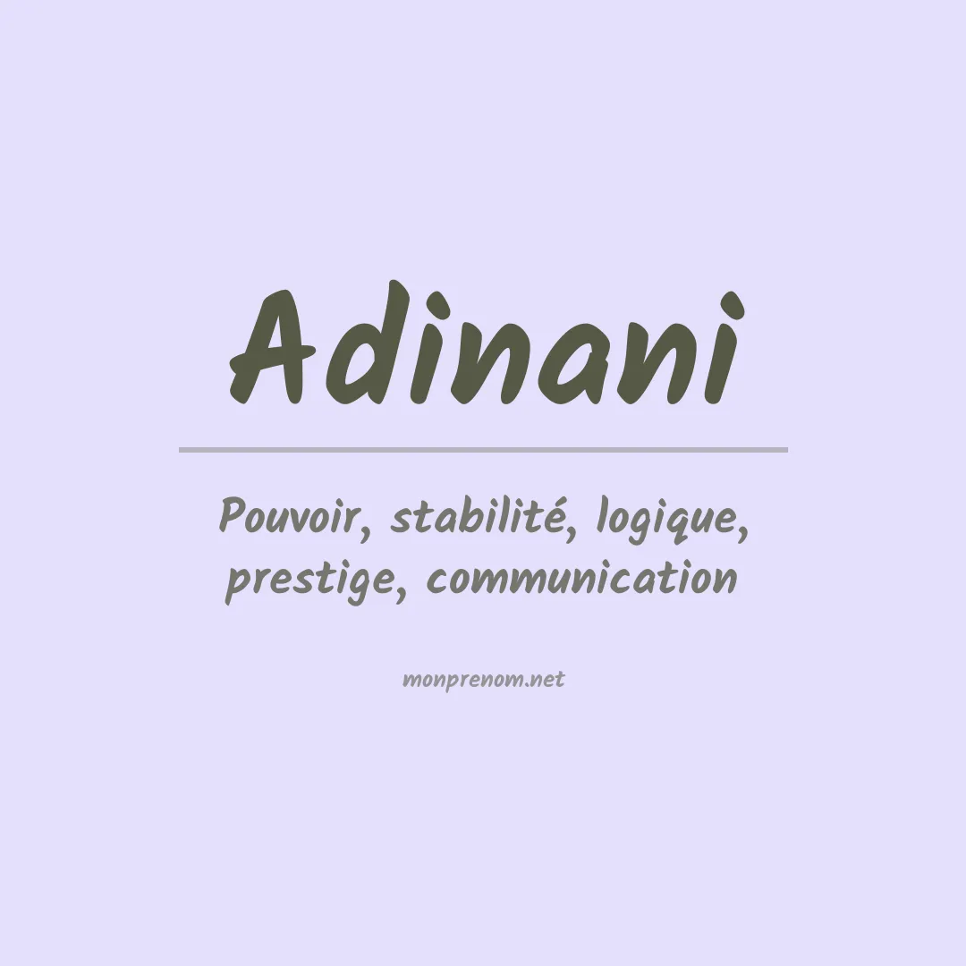 Signification du prénom Adinani