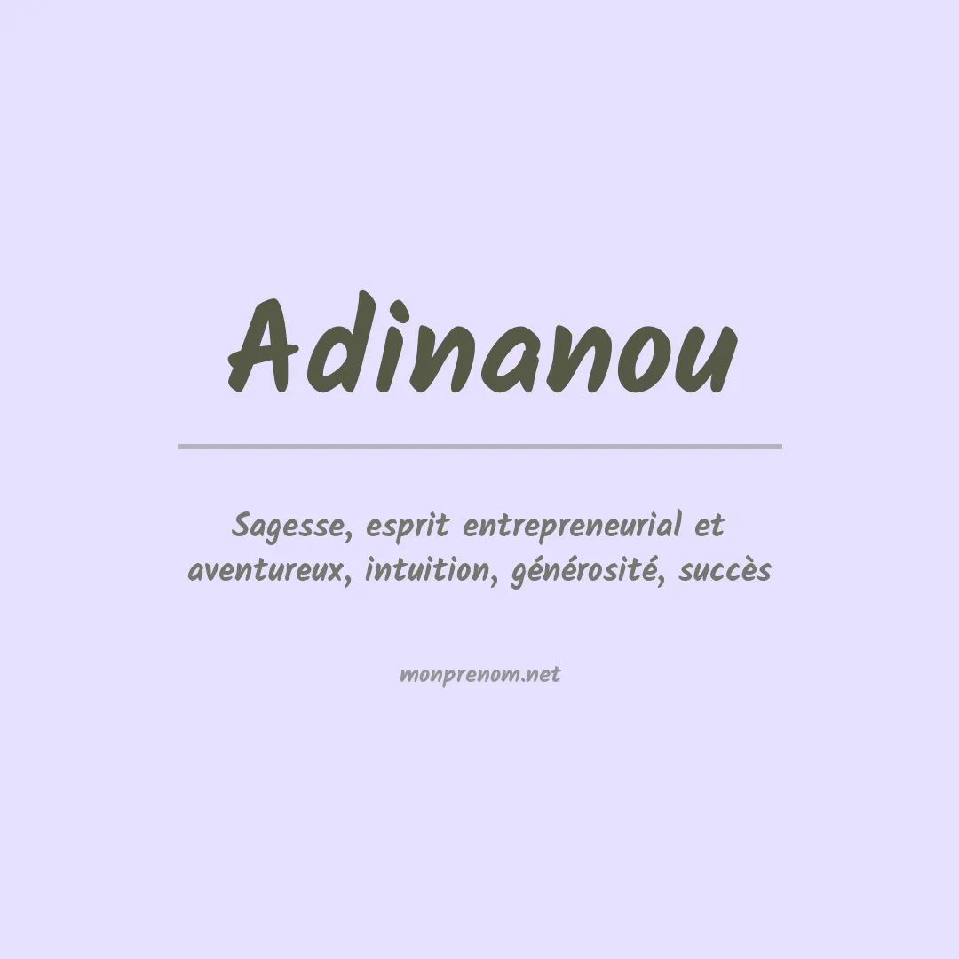 Signification du prénom Adinanou