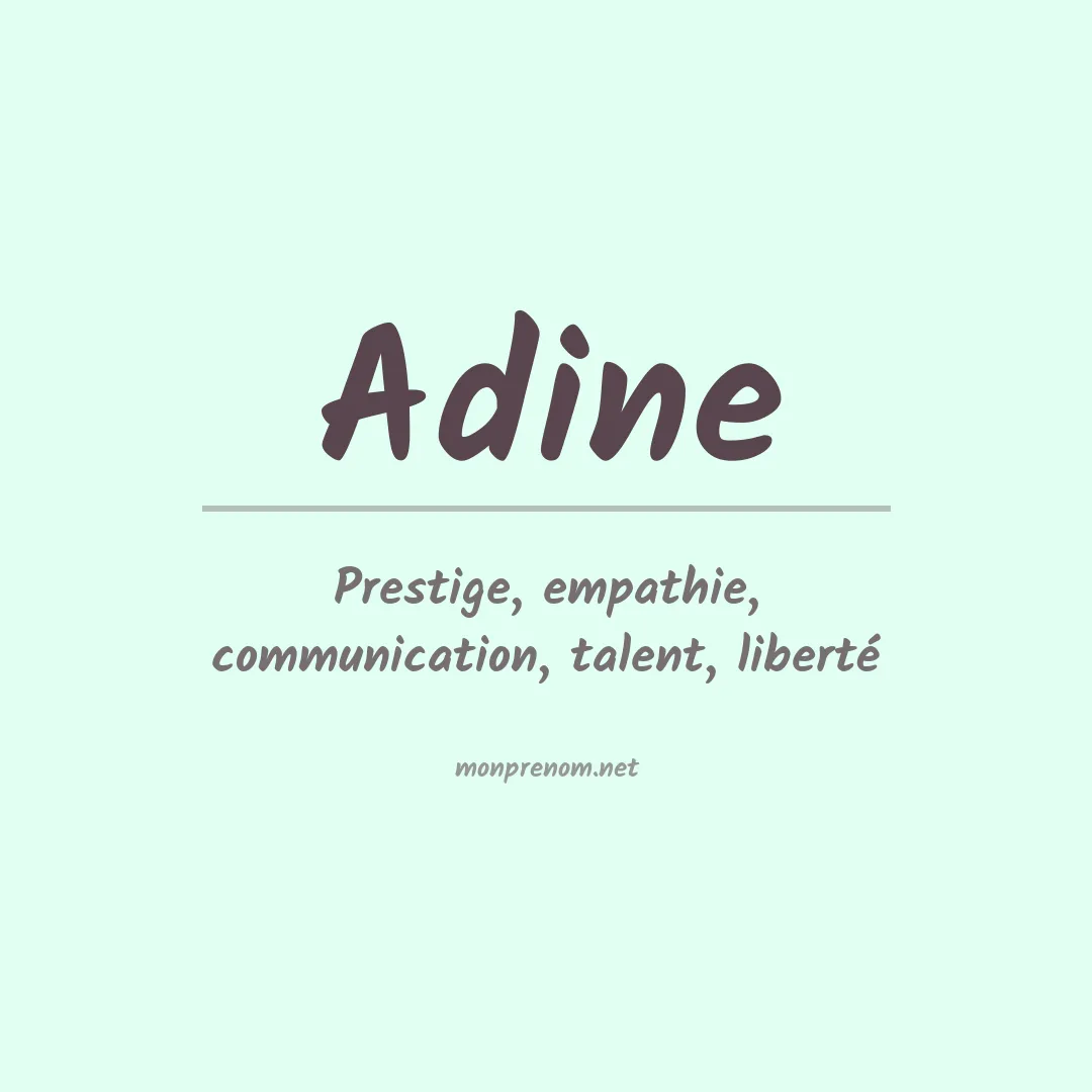 Signification du prénom Adine
