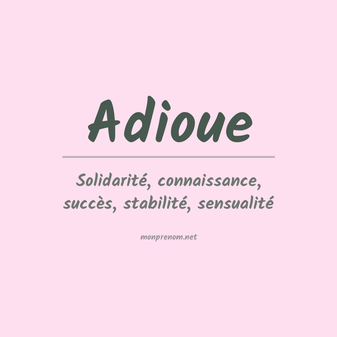 Signification du prénom Adioue