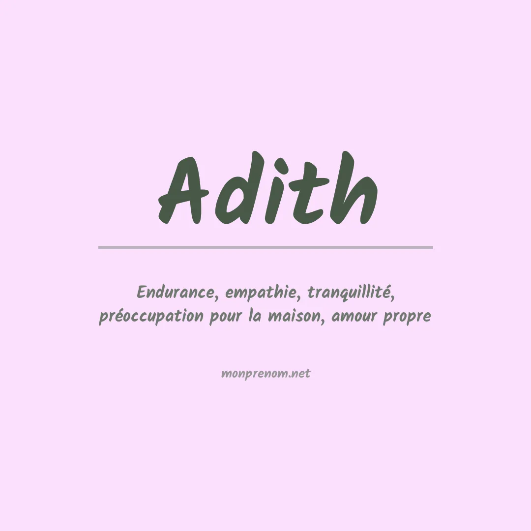 Signification du prénom Adith