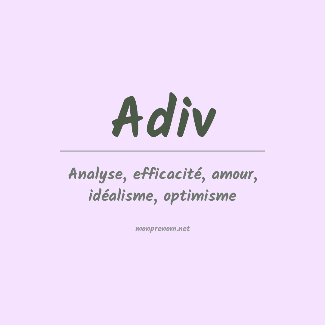 Signification du prénom Adiv