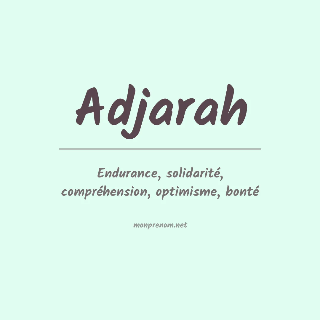 Signification du prénom Adjarah