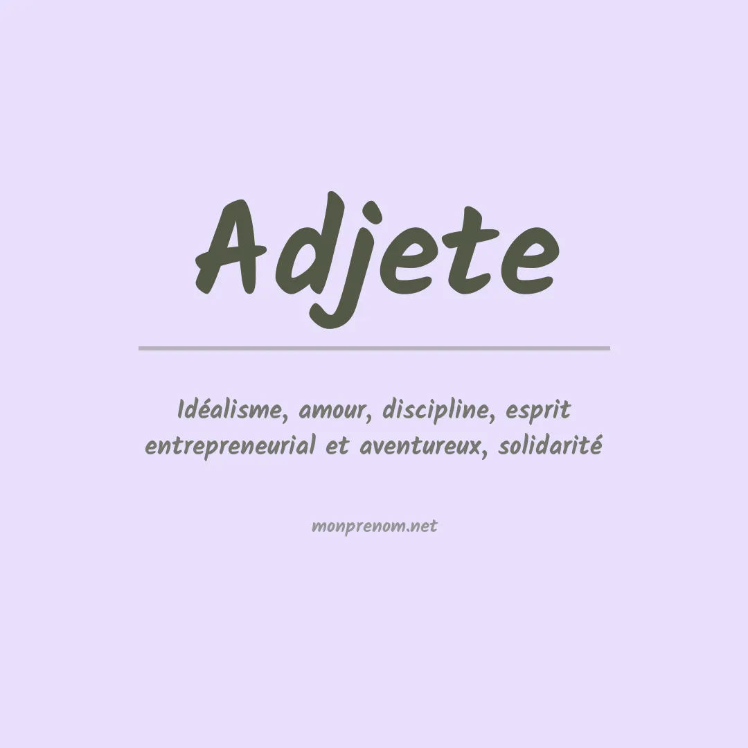 Signification du prénom Adjete