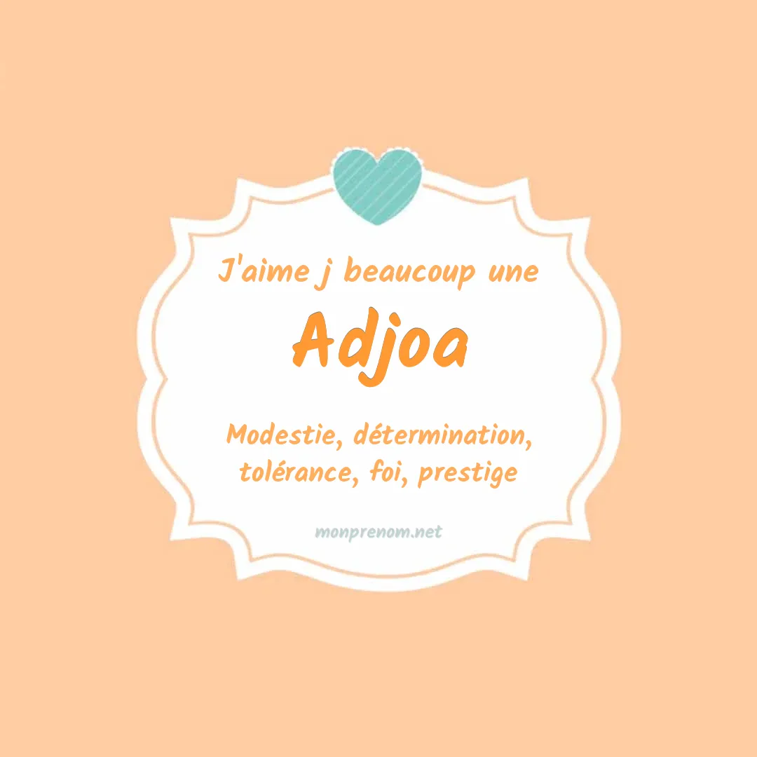 J'aime beaucoup Adjoa