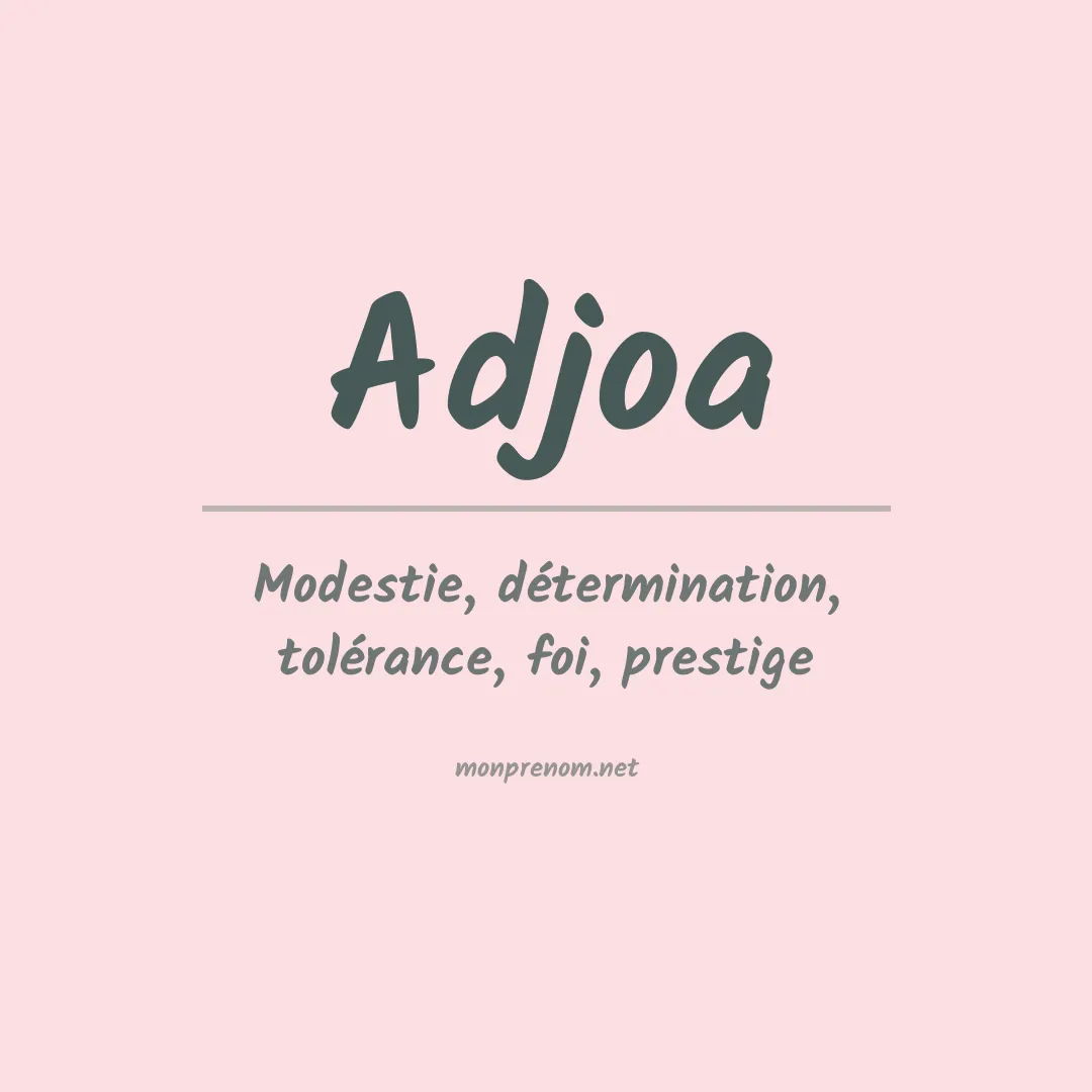 Signification du prénom Adjoa