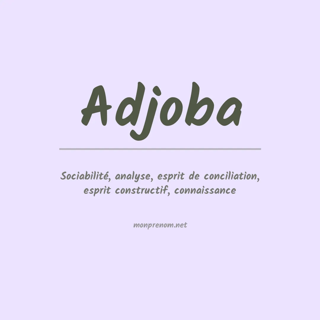 Signification du prénom Adjoba