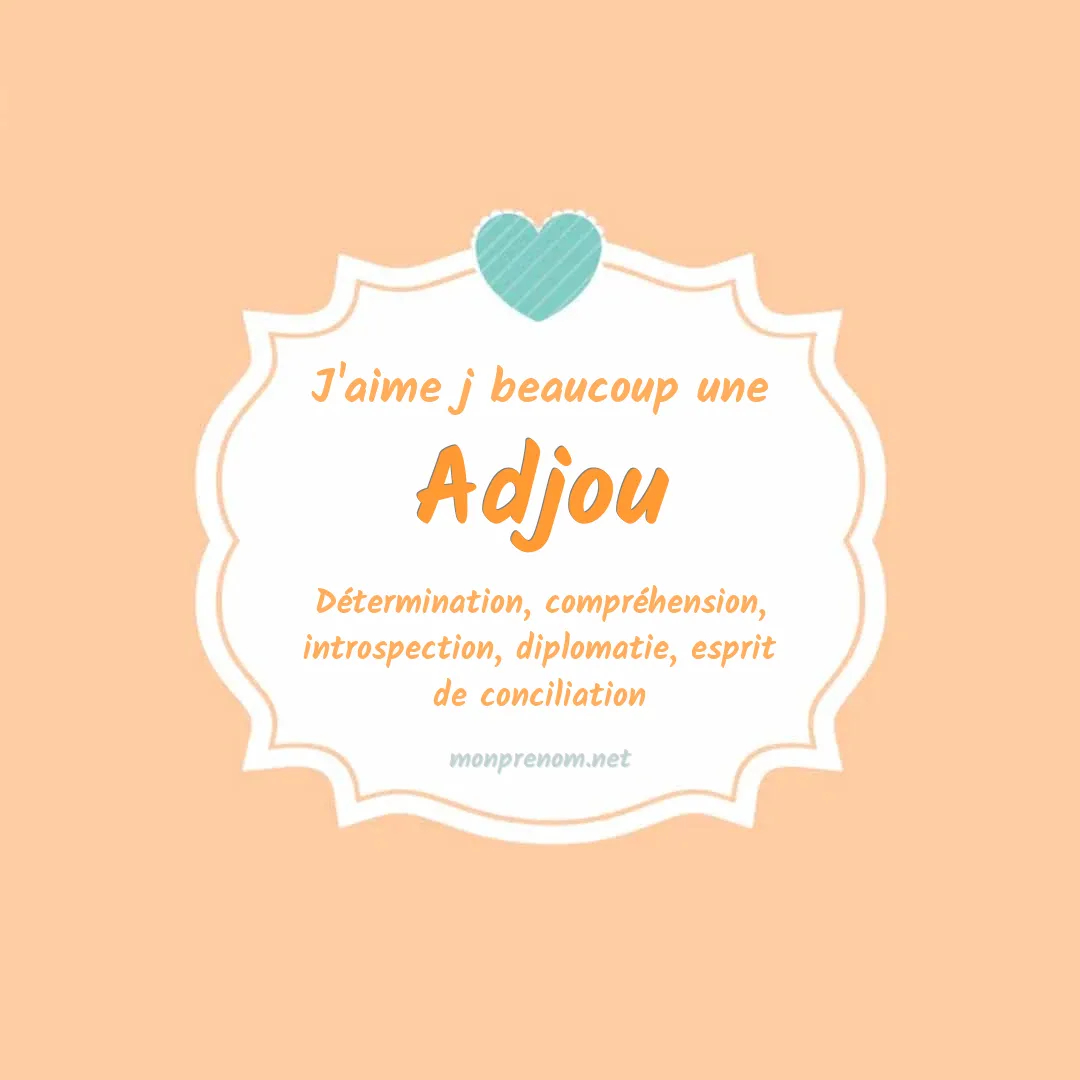 J'aime beaucoup Adjou