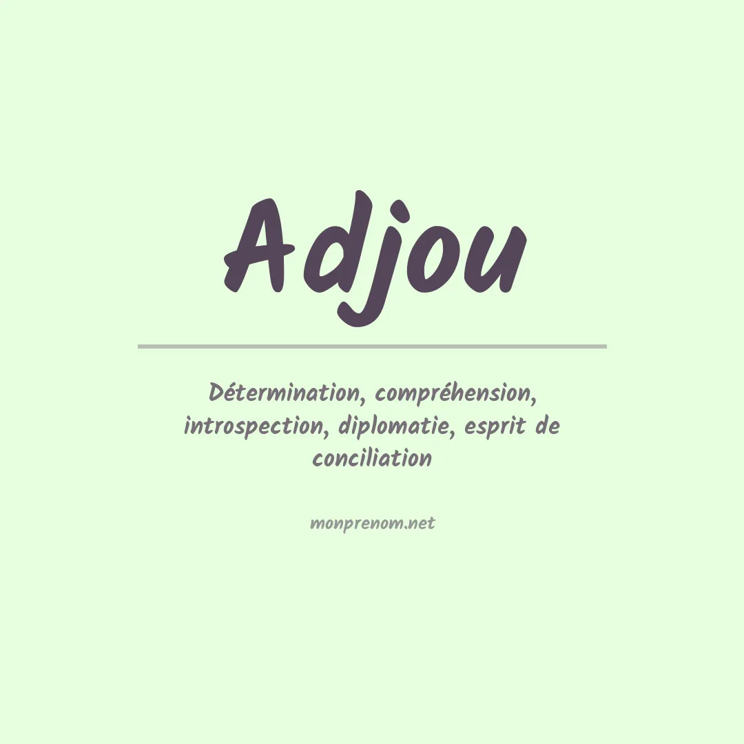 Signification du prénom Adjou