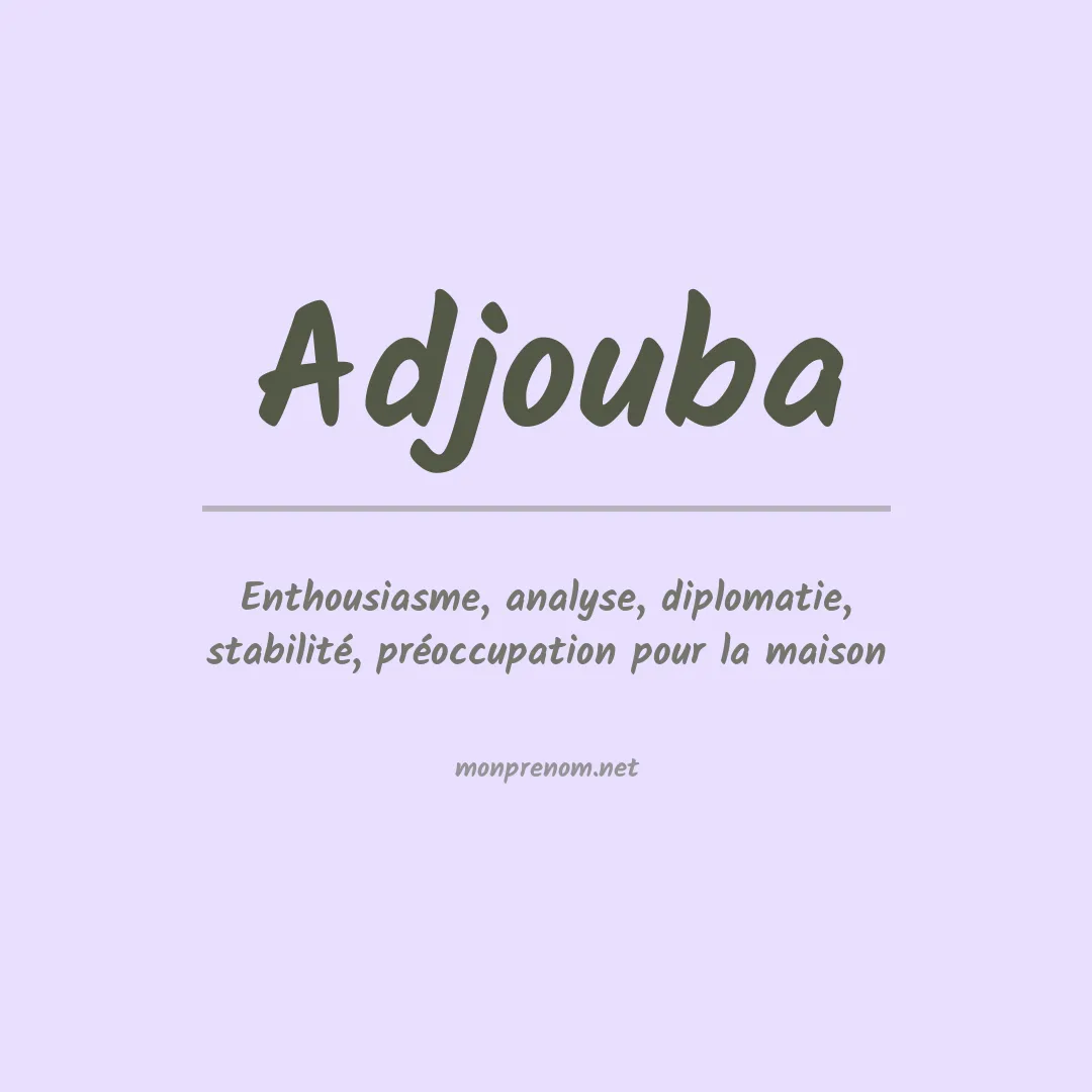 Signification du prénom Adjouba