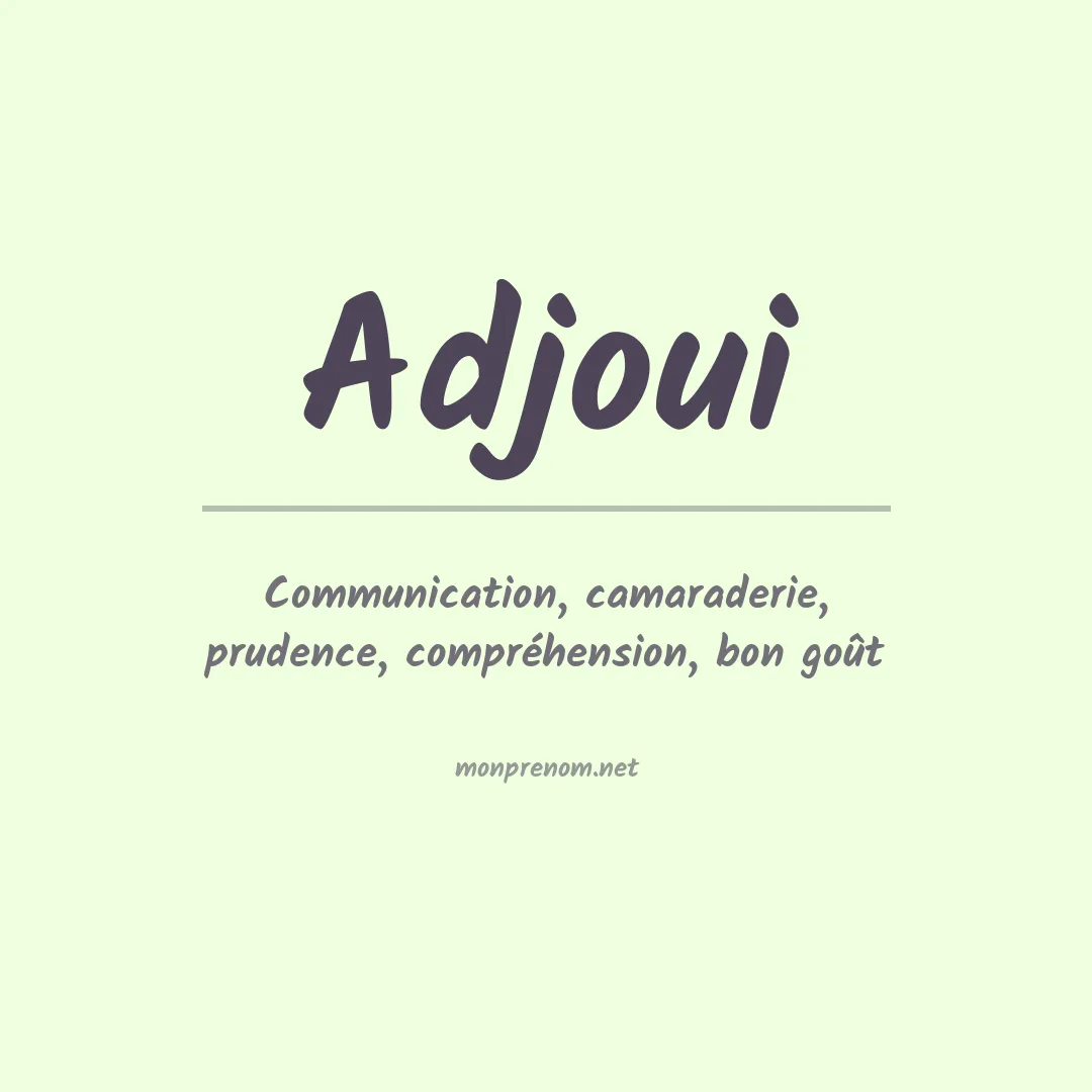 Signification du prénom Adjoui