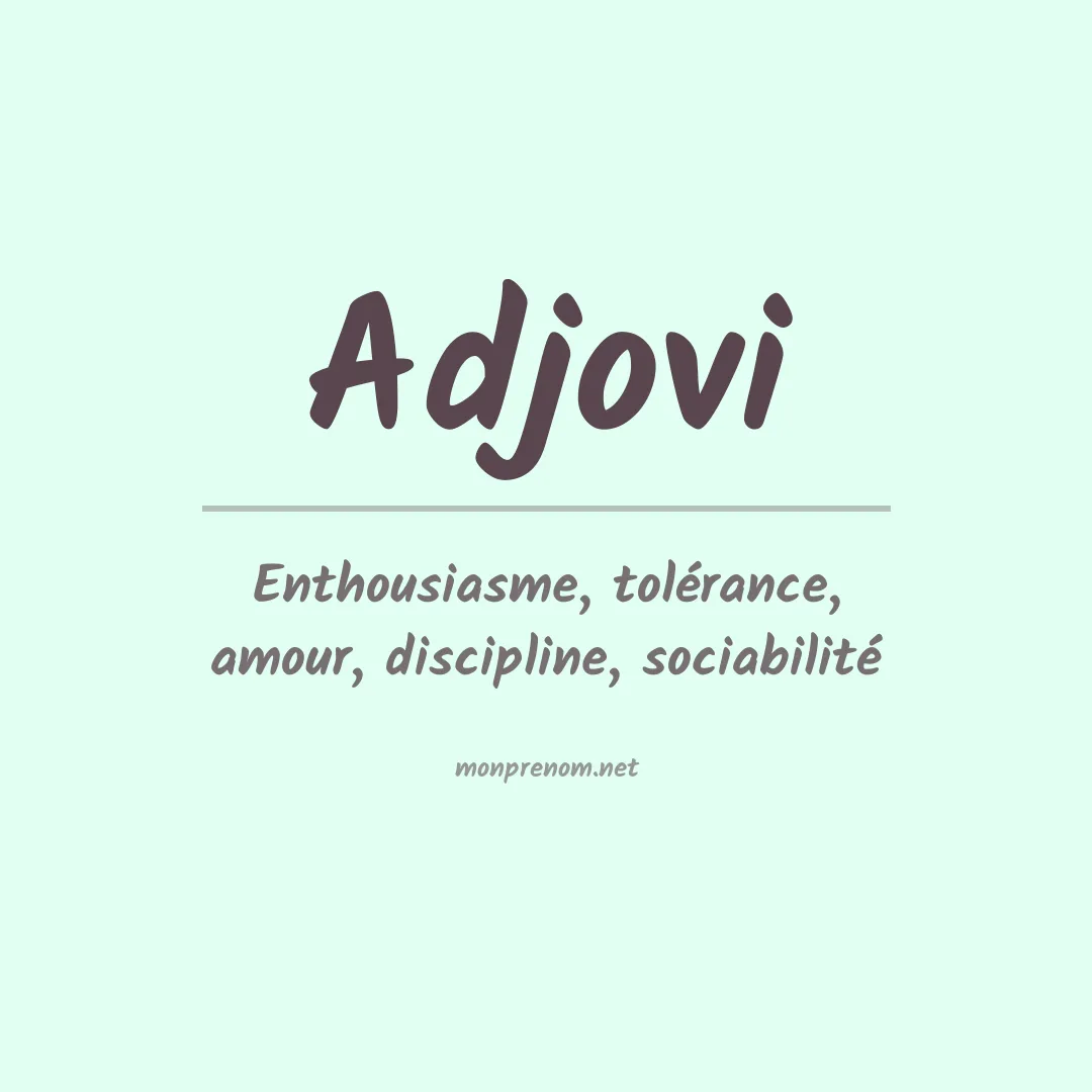 Signification du prénom Adjovi