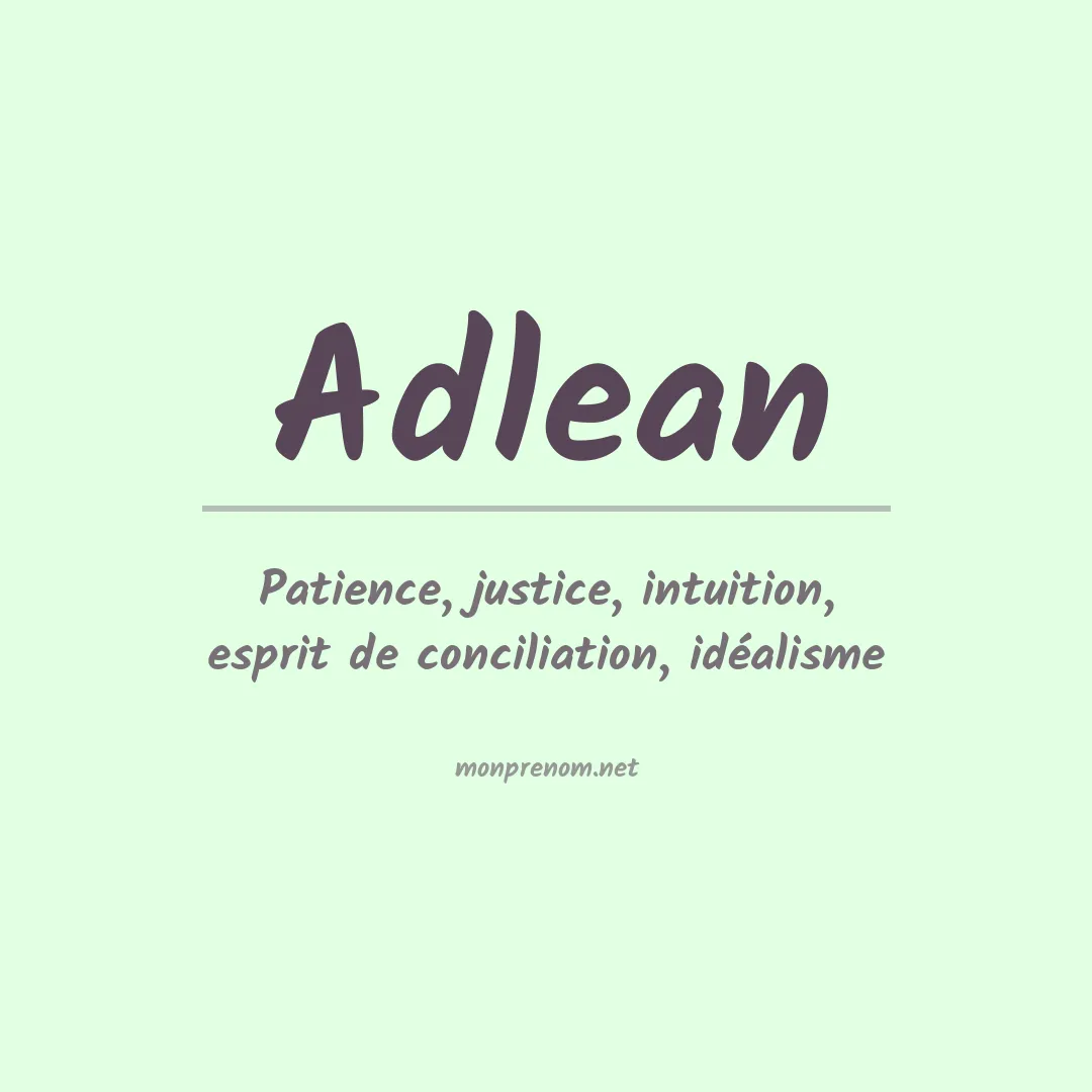 Signification du prénom Adlean