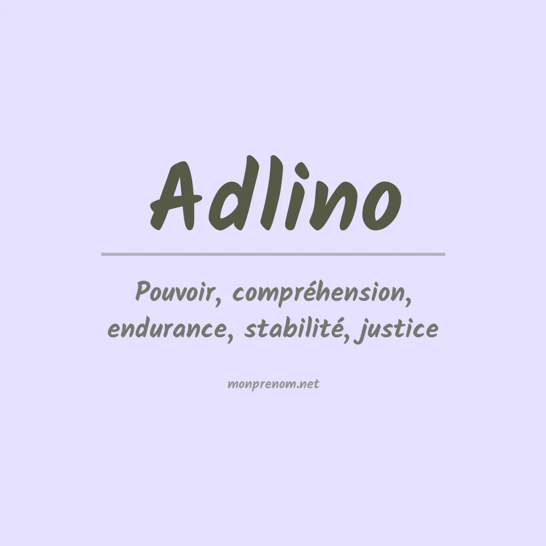 Signification du prénom Adlino