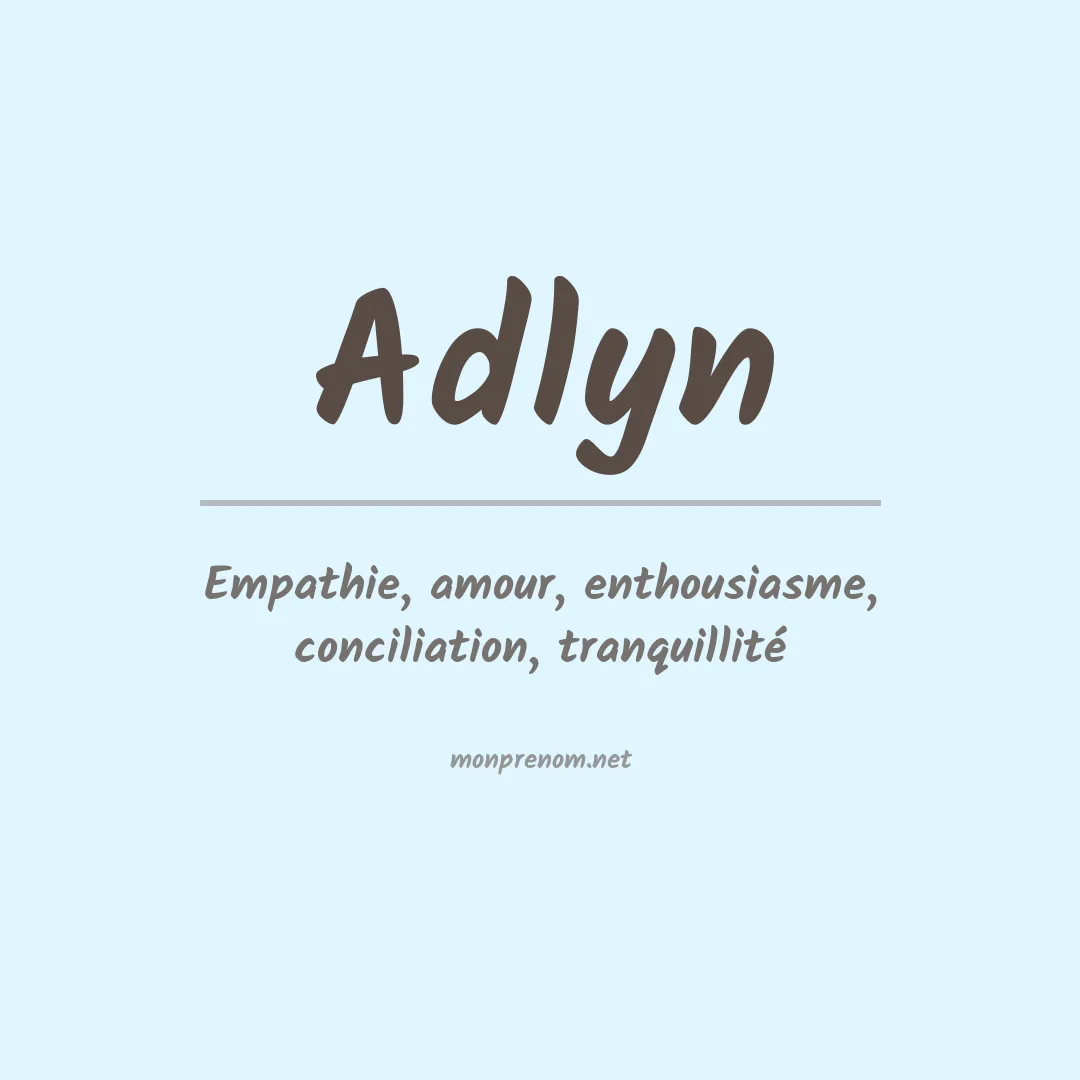 Signification du prénom Adlyn