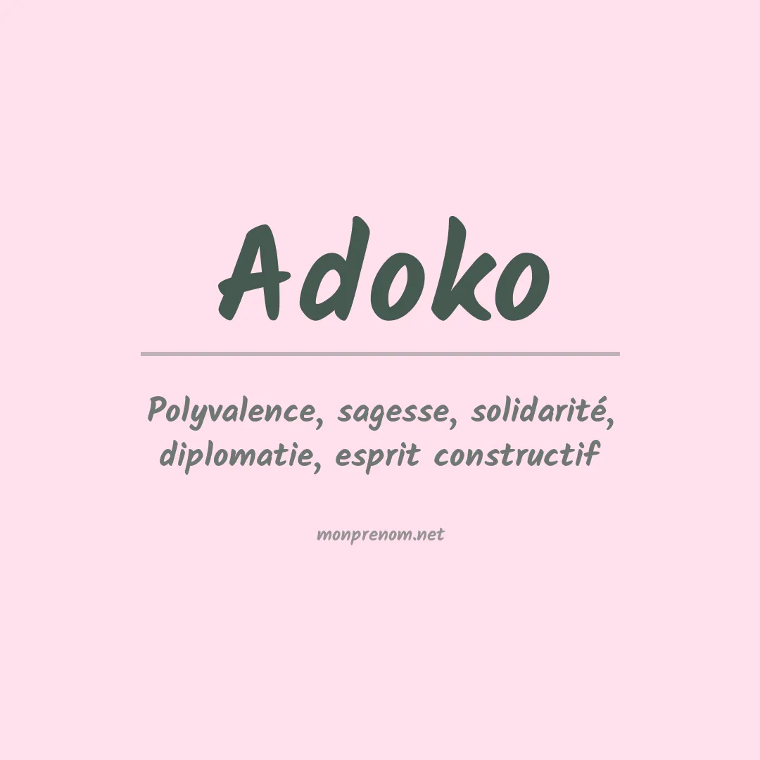 Signification du prénom Adoko