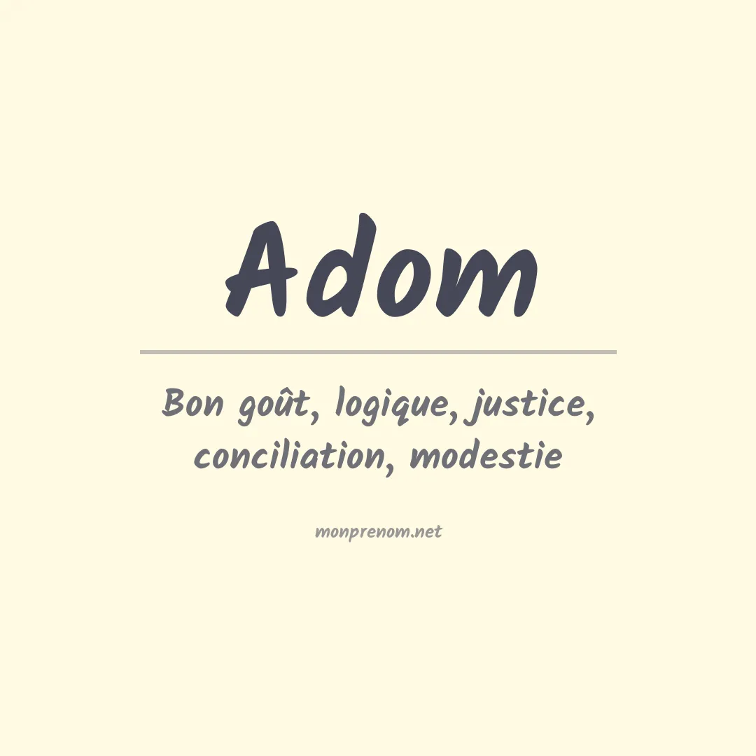 Signification du prénom Adom
