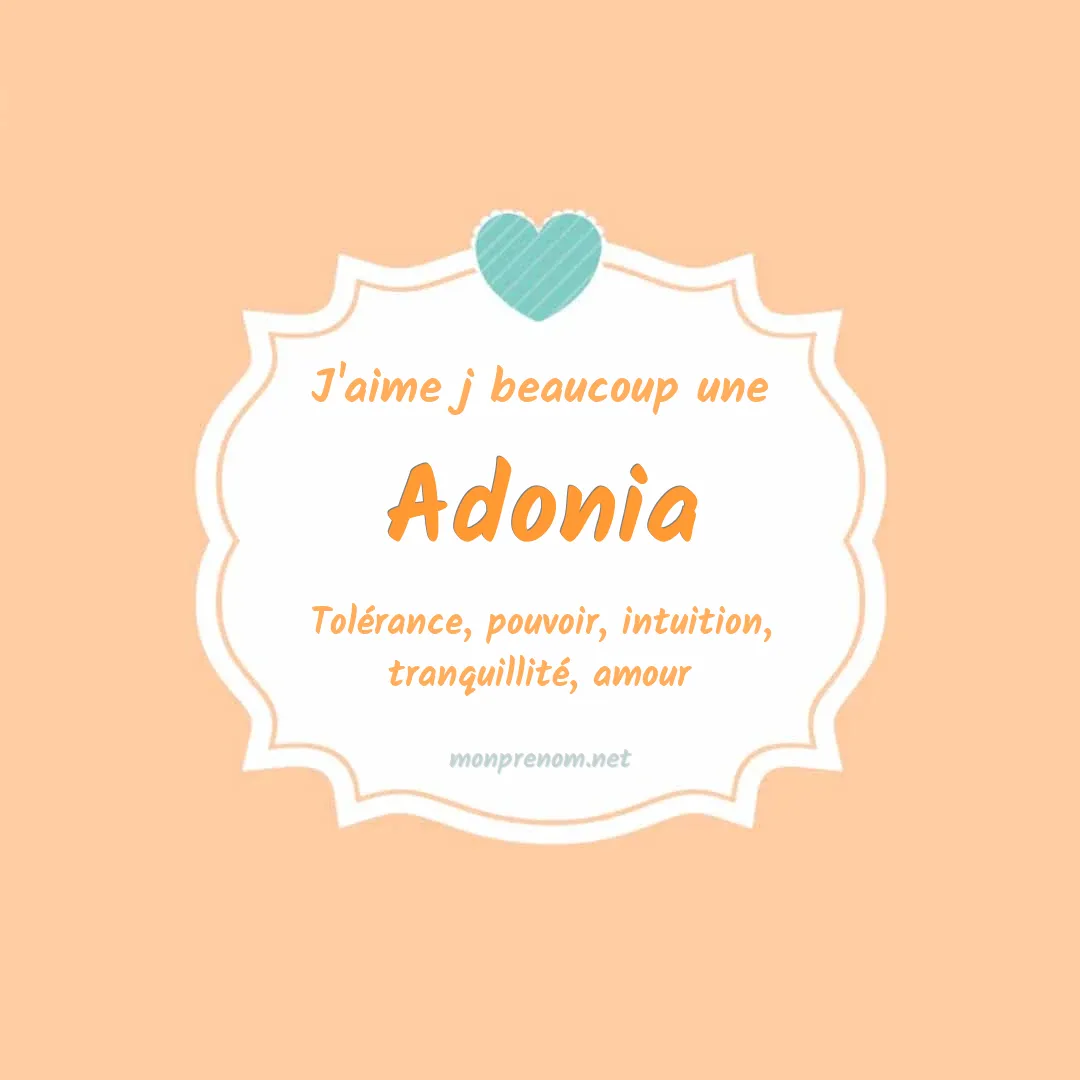 J'aime beaucoup Adonia