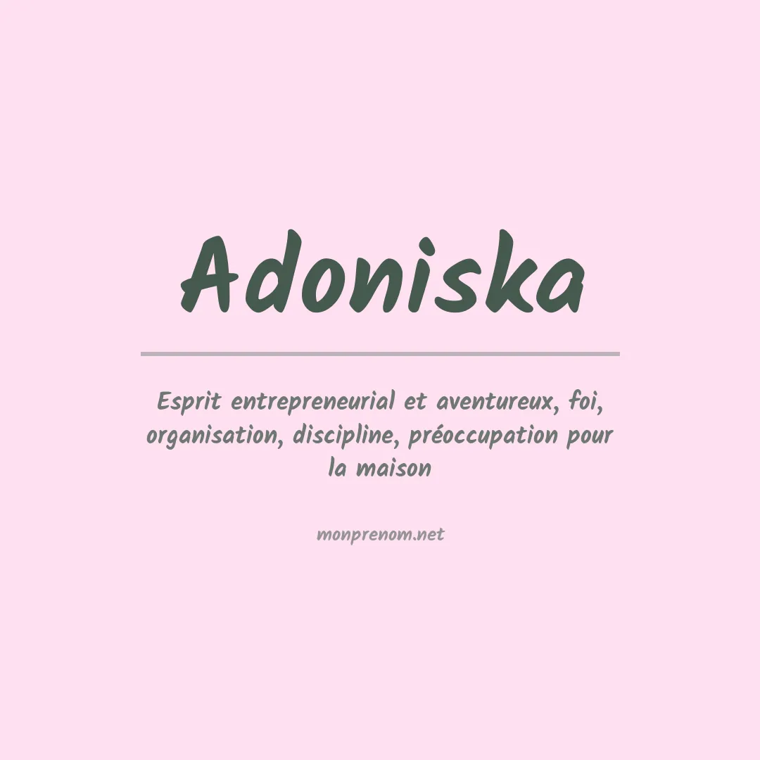 Signification du prénom Adoniska