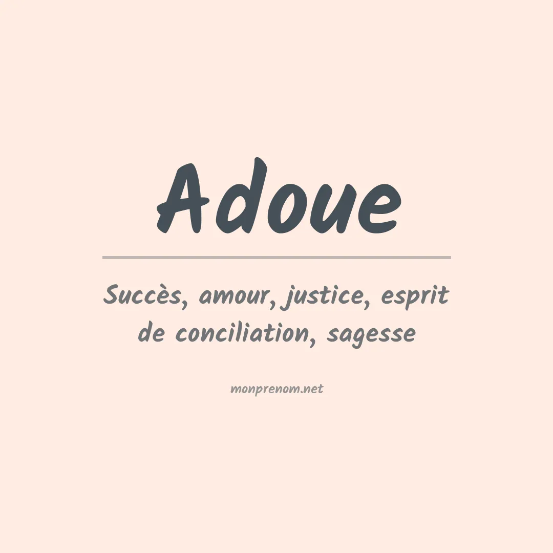 Signification du prénom Adoue