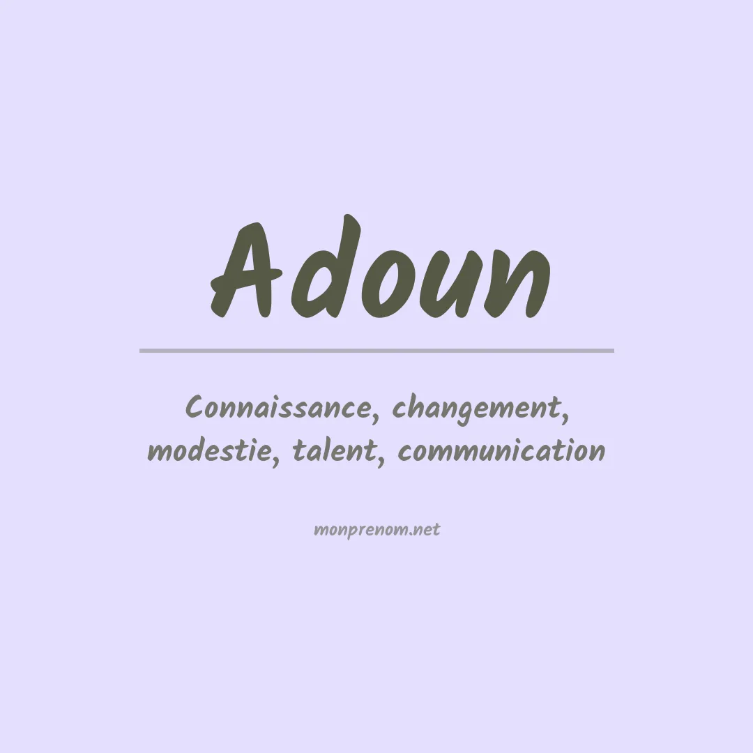 Signification du prénom Adoun