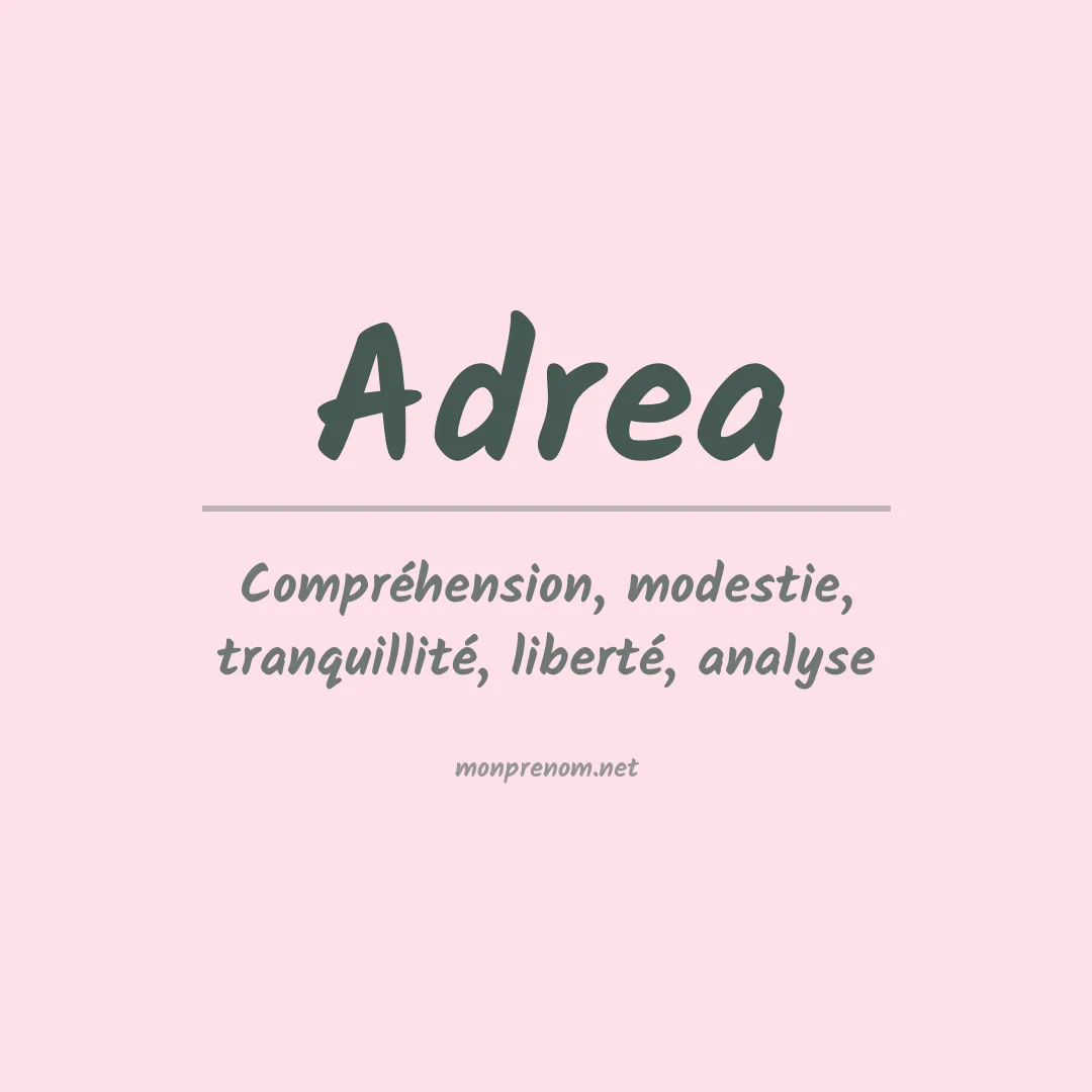 Signification du prénom Adrea