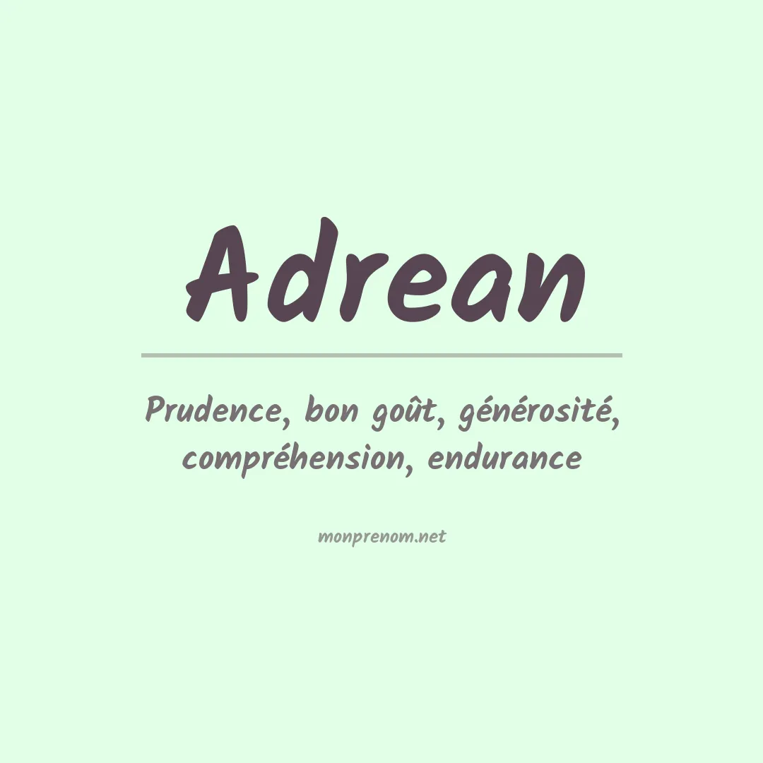 Signification du prénom Adrean
